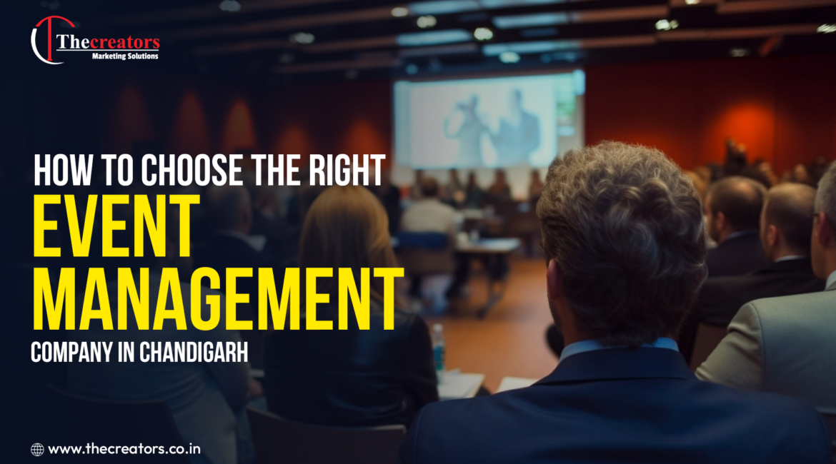 How to choose the right event management company in chandigarh