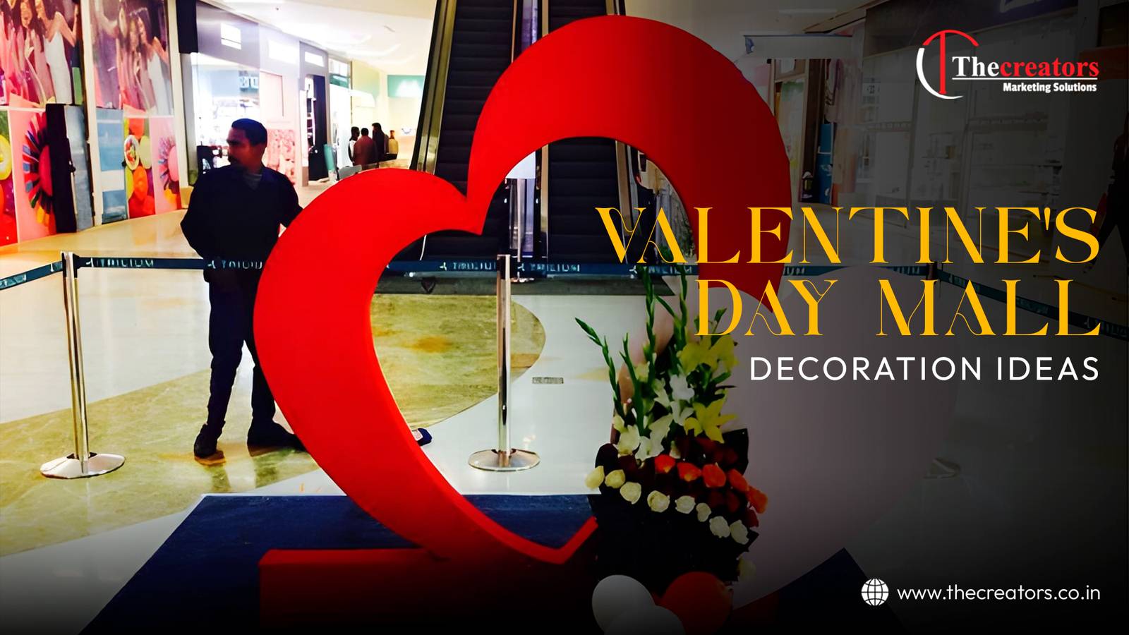 Valentineโs Day Mall Decoration Ideas